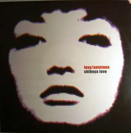 Cover Lexy / Autotune - Shibuya Love (12) Schallplatten Ankauf
