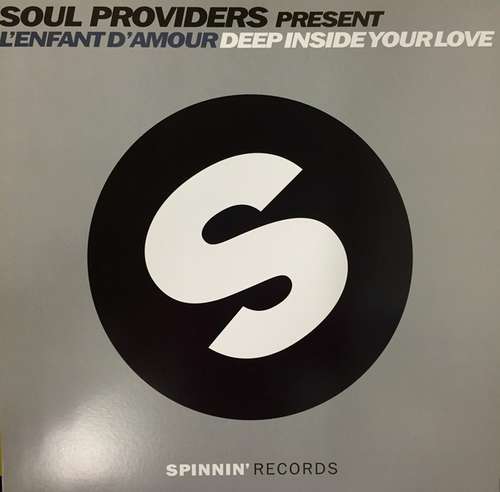 Cover Soul Providers Presents L'Enfant D'Amour - Deep Inside Your Love (12) Schallplatten Ankauf