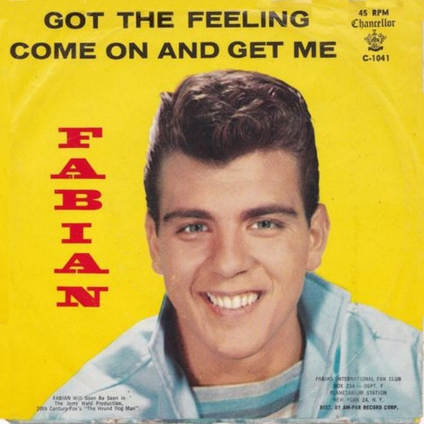 Cover Fabian (6) - Got The Feeling / Come On And Get Me (7, Single) Schallplatten Ankauf
