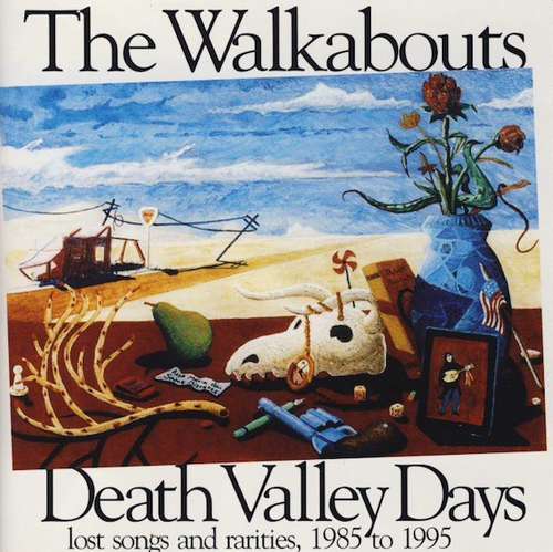 Cover The Walkabouts - Death Valley Days: Lost Songs And Rarities, 1985 To 1995 (CD, Comp) Schallplatten Ankauf