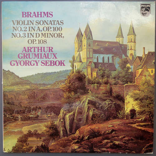 Cover Johannes Brahms, Arthur Grumiaux, Gyorgy Sebok* - Violin Sonatas - No. 2 In A, Op. 100 / No. 3 In D Minor, Op. 108 (LP) Schallplatten Ankauf