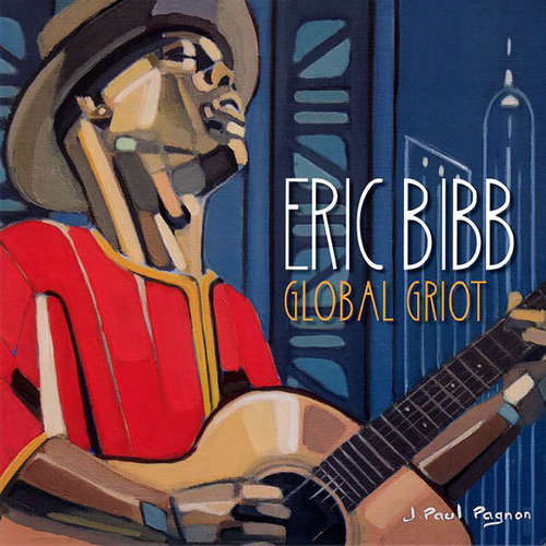 Cover Eric Bibb - Global Griot (2xLP, Album, 180) Schallplatten Ankauf