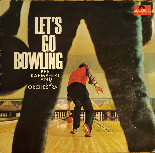 Cover Bert Kaempfert & His Orchestra - Let's Go Bowling (LP, Album, RP) Schallplatten Ankauf