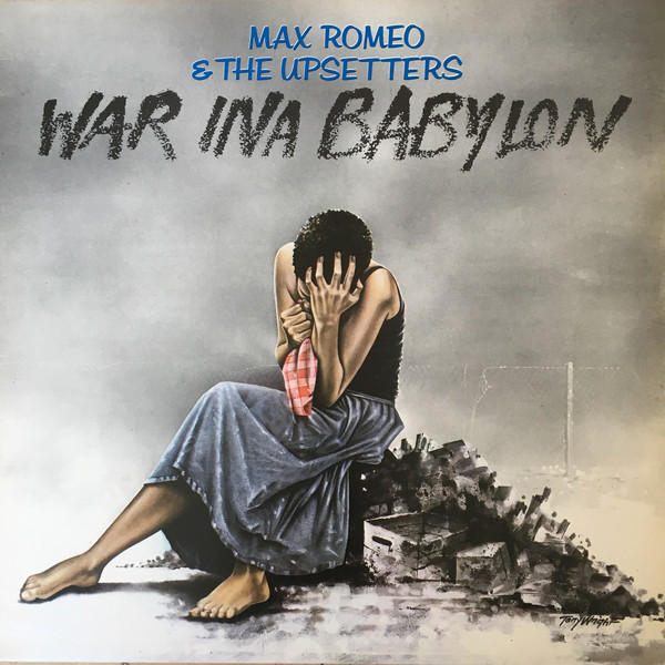 Cover Max Romeo & The Upsetters - War Ina Babylon (LP, Album, RE) Schallplatten Ankauf
