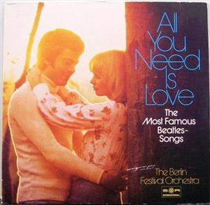Cover zu The Berlin Festival Orchestra* - All You Need Is Love - The Most Famous Beatles Songs (LP, Album) Schallplatten Ankauf