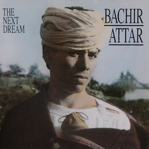 Bild Bachir Attar - The Next Dream (CD, Album) Schallplatten Ankauf