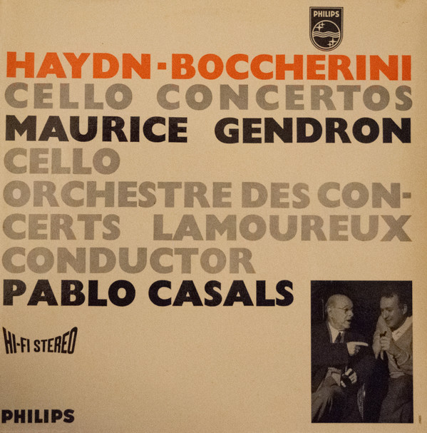 Cover Haydn* / Boccherini* - Maurice Gendron Cello / Orchestre Des Concerts Lamoureux / Conductor Pablo Casals - Cello Concertos (LP) Schallplatten Ankauf