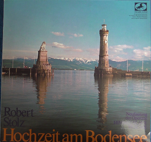 Cover Robert Stolz, Various - Hochzeit Am Bodensee (Großer Operetten-Querschnitt) (LP, Album) Schallplatten Ankauf