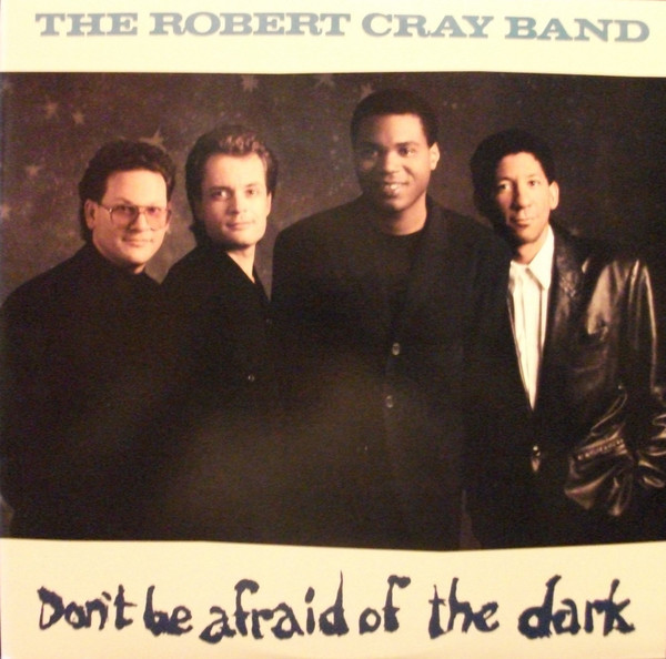 Cover The Robert Cray Band - Don't Be Afraid Of The Dark (LP, Album, Spe) Schallplatten Ankauf