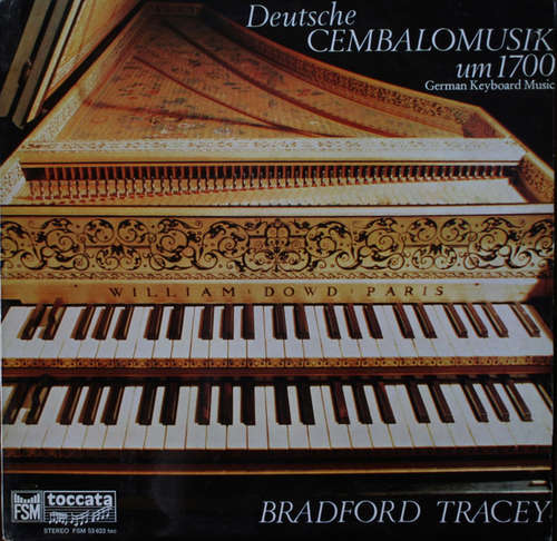 Cover Bradford Tracey - Deutsche Cembalomusik Um 1700 (LP) Schallplatten Ankauf