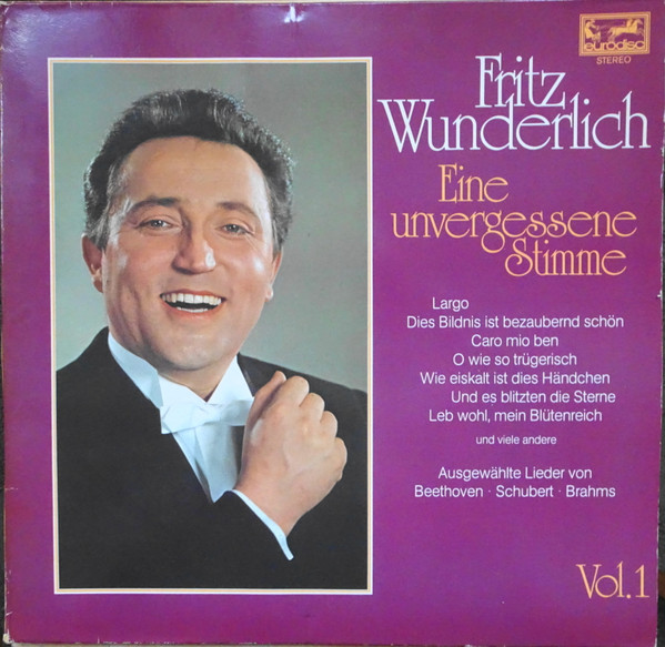 Cover Fritz Wunderlich - Eine Unvergessene Stimme - Vol.1 Ausgewählte Lieder (2xLP, Comp) Schallplatten Ankauf