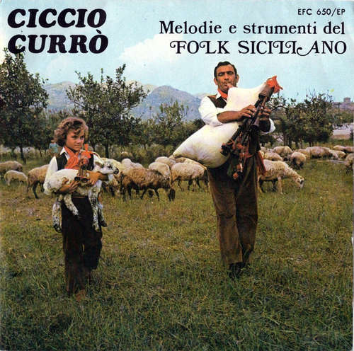 Cover Ciccio Currò E Il Suo Quartetto Rusticano - Melodie E Strumenti Del Folk Siciliano (7, EP) Schallplatten Ankauf