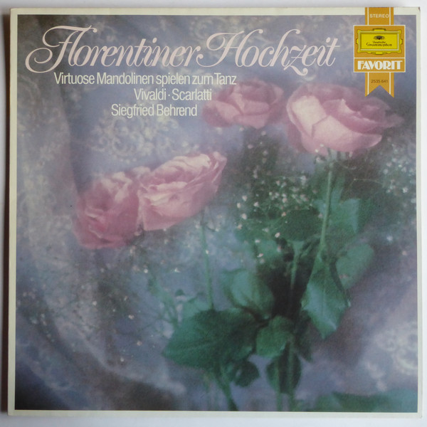 Cover Vivaldi*, Scarlatti*, Siegfried Behrend - Florentiner Hochzeit, Virtuose Mandolinen Spielen Zum Tanz (LP, Album) Schallplatten Ankauf