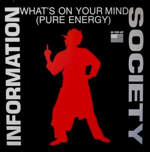 Cover Information Society - What's On Your Mind (Pure Energy) (12) Schallplatten Ankauf