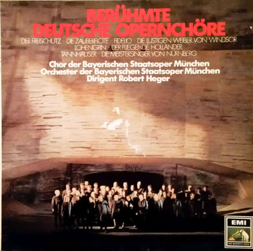Cover Chor Der Bayerischen Staatsoper München*, Orchester Der Bayerischen Staatsoper München*, Robert Heger - Berühmte Deutsche Opernchöre (LP) Schallplatten Ankauf
