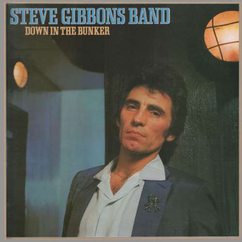 Cover Steve Gibbons Band - Down In The Bunker (LP, Album) Schallplatten Ankauf