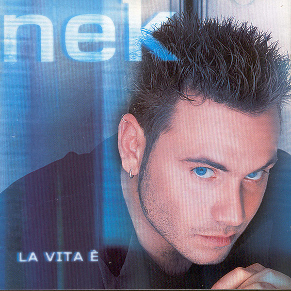 Cover Nek - La Vita È (CD, Album) Schallplatten Ankauf