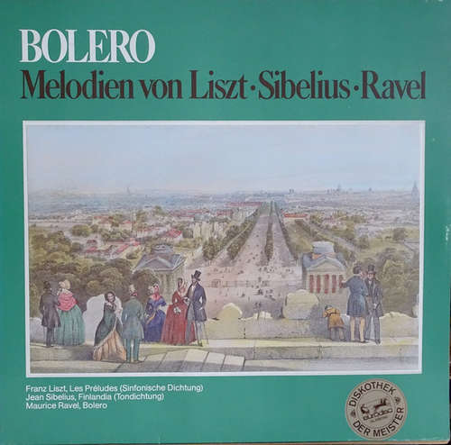 Bild Franz Liszt, Jean Sibelius, Maurice Ravel - Bolero - Melodien Von Liszt, Sibelius,Ravel (LP) Schallplatten Ankauf