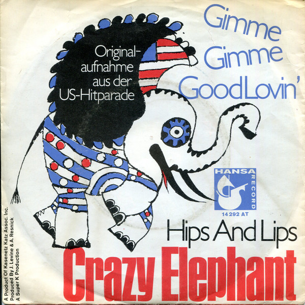 Cover Crazy Elephant - Gimme Gimme Good Lovin' / Hips And Lips (7, Single) Schallplatten Ankauf