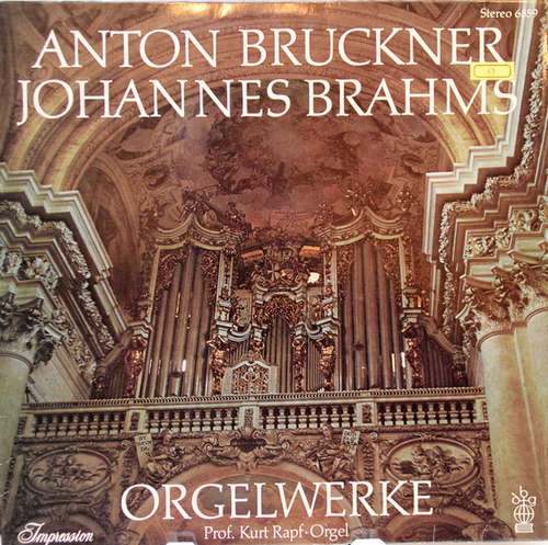 Cover Anton Bruckner, Johannes Brahms - Prof. Kurt Rapf* - Orgelwerke (LP, S/Edition) Schallplatten Ankauf