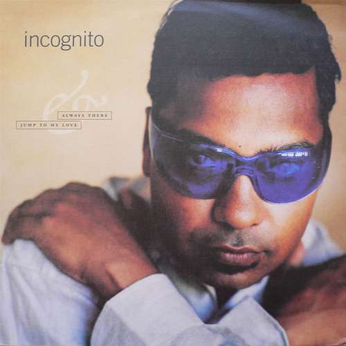 Cover Incognito - Always There / Jump To My Love (12) Schallplatten Ankauf