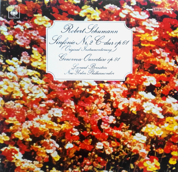 Cover Robert Schumann, Leonard Bernstein, New York Philharmoniker* - Sinfonie Nr.2 C-Dur Op.61, Genoveva-Ouvertüre Op.81  (LP) Schallplatten Ankauf