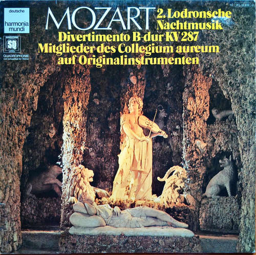 Cover Wolfgang Amadeus Mozart, Collegium Aureum - 2. Lodronsche Nachtmusik - Divertimento B-Dur KV287 (LP, Album, Quad, Club) Schallplatten Ankauf