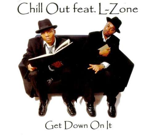 Cover Chill Out (6) Feat. L-Zone - Get Down On It (CD, Maxi) Schallplatten Ankauf