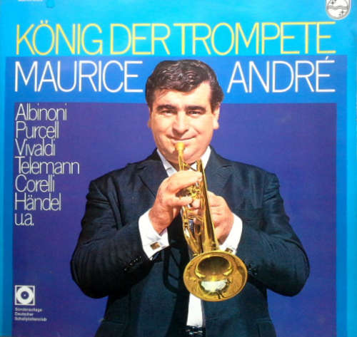 Cover Maurice André, Albinoni*, Purcell*, Vivaldi*, Corelli*, Händel* - König Der Trompete (2xLP, Club) Schallplatten Ankauf