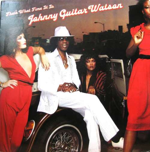 Cover Johnny Guitar Watson - That's What Time It Is (LP, Album) Schallplatten Ankauf