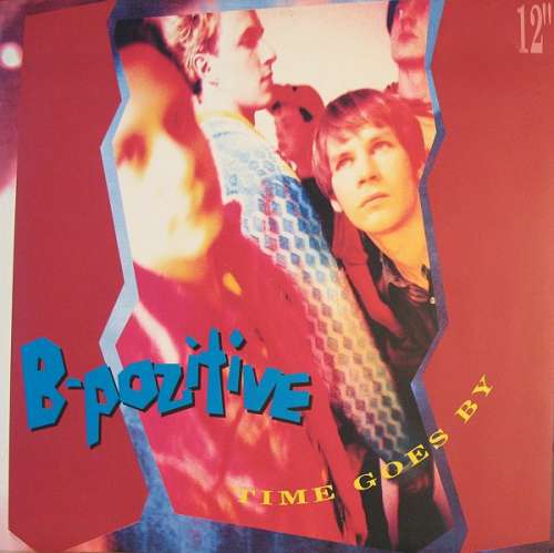 Cover B-Pozitive - Time Goes By (12) Schallplatten Ankauf