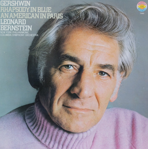 Cover Gershwin* - Leonard Bernstein, New York Philharmonic*, Columbia Symphony Orchestra - Rhapsody In Blue / An American In Paris (LP, RE) Schallplatten Ankauf