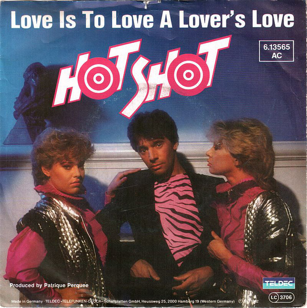 Cover Hot Shot (2) - Love Is To Love A Lover's Love (7, Single, Promo) Schallplatten Ankauf
