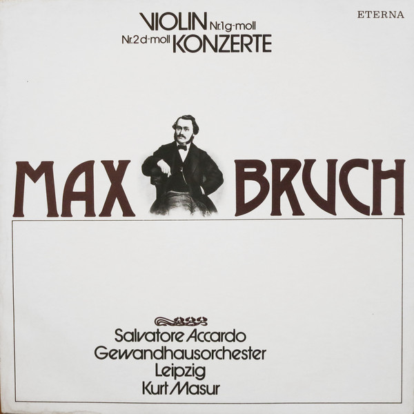 Cover Max Bruch, Salvatore Accardo, Gewandhausorchester Leipzig, Kurt Masur - Violinkonzerte Nr.1 G-moll / Nr.2 D-moll  (LP, RP, Blu) Schallplatten Ankauf