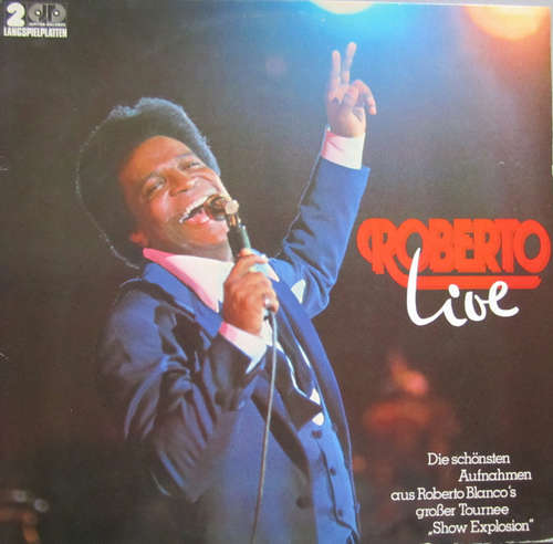 Cover Roberto Blanco - Roberto Live (2xLP, Album) Schallplatten Ankauf