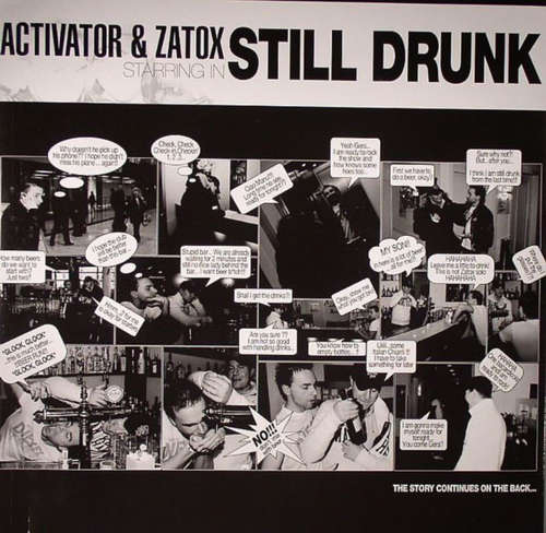 Cover Activator* & Zatox - Still Drunk (12) Schallplatten Ankauf