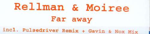 Cover Rellman* & Moiree* - Far Away (12, Promo) Schallplatten Ankauf
