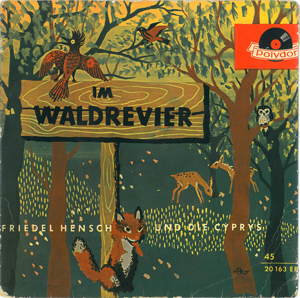Cover Friedel Hensch Und Die Cyprys - Im Waldrevier (7, EP, Mono) Schallplatten Ankauf