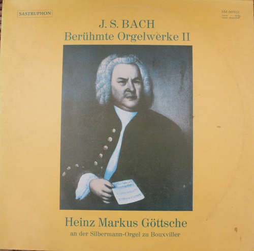 Cover J. S. Bach*, Heinz Markus Göttsche - Berühmte Orgelwerke II (LP) Schallplatten Ankauf