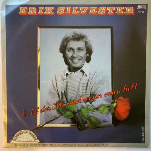 Cover Erik Silvester - Es Ist Der Himmel Wenn Man Liebt (7) Schallplatten Ankauf