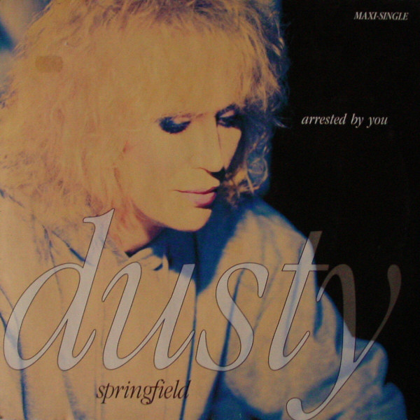 Cover Dusty Springfield - Arrested By You (12, Maxi) Schallplatten Ankauf