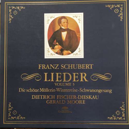 Cover Franz Schubert, Dietrich Fischer-Dieskau, Gerald Moore - Lieder Volume 3 - Die Schöne Müllerin • Winterreise • Schwanengesang (4xLP + Box) Schallplatten Ankauf