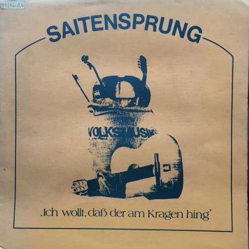 Cover Saitensprung - Ich Wollt, Daß Der Am Kragen Hing (LP, Album) Schallplatten Ankauf