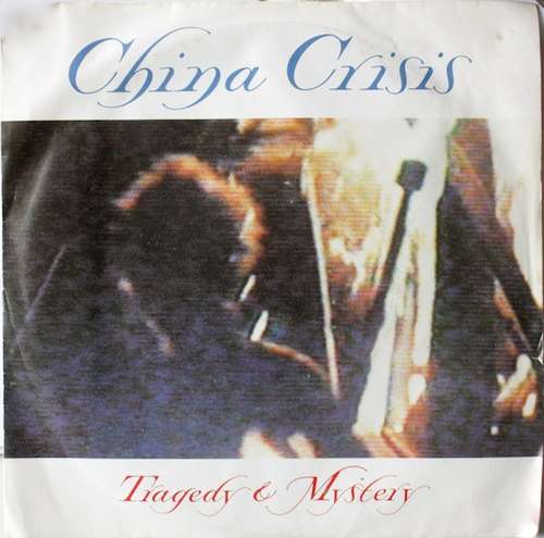 Cover China Crisis - Tragedy & Mystery (7, Single, Pap) Schallplatten Ankauf