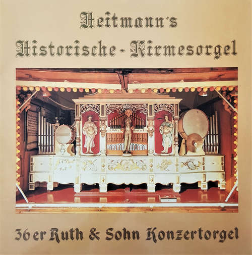 Cover No Artist - Heitmann's Historische-Kirmesorgel (36er Ruth & Sohn Konzertorgel) (LP) Schallplatten Ankauf