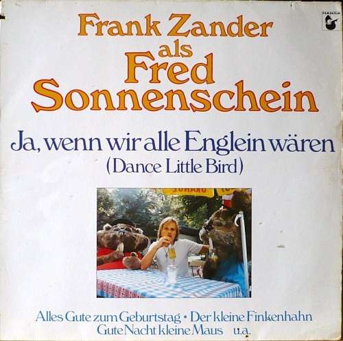 Cover Frank Zander Als Fred Sonnenschein - Ja, Wenn Wir Alle Englein Wären (Dance Little Bird) (LP, Album) Schallplatten Ankauf