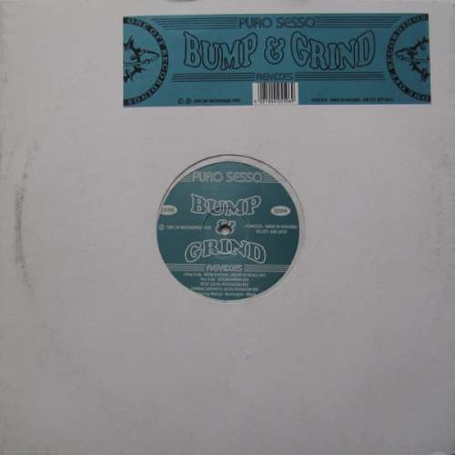 Cover Puro Sesso - Bump & Grind Remixes (12) Schallplatten Ankauf