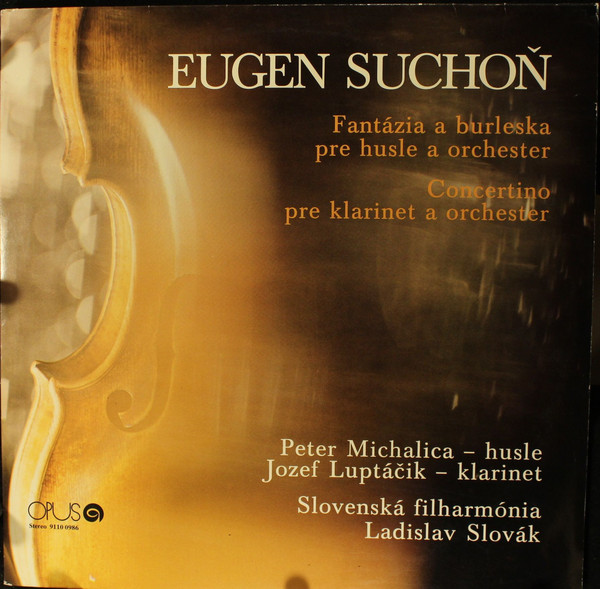 Cover Eugen Suchoň - Fantázia A Burleska Pre Husle A Orchester / Concertino Pre Klarinet A Orchester (LP) Schallplatten Ankauf