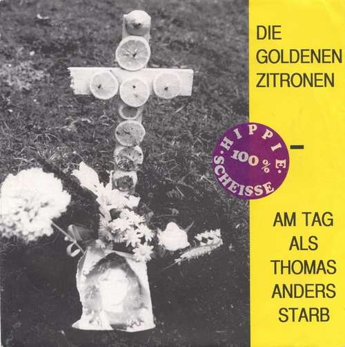 Cover Die Goldenen Zitronen - Am Tag Als Thomas Anders Starb (7, Single) Schallplatten Ankauf