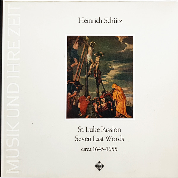 Cover Heinrich Schütz - St. Luke Passion / Seven Last Words (LP, RE, Gat) Schallplatten Ankauf